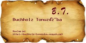 Buchholz Tonuzóba névjegykártya